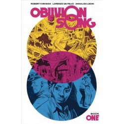 Oblivion Song by Kirkman & De Felici Book 1