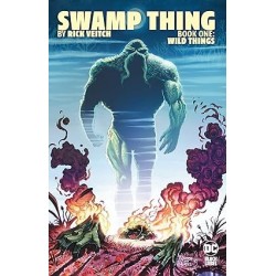 Swamp Thing 1: Wild Things