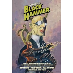 The World of Black Hammer Library Edition Volume 1