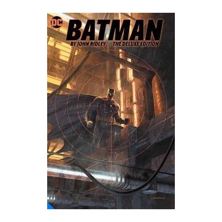 Batman by John Ridley The Deluxe Edition