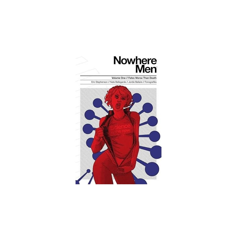 Nowhere Men Vol. 1: Fates Worse Than Death
