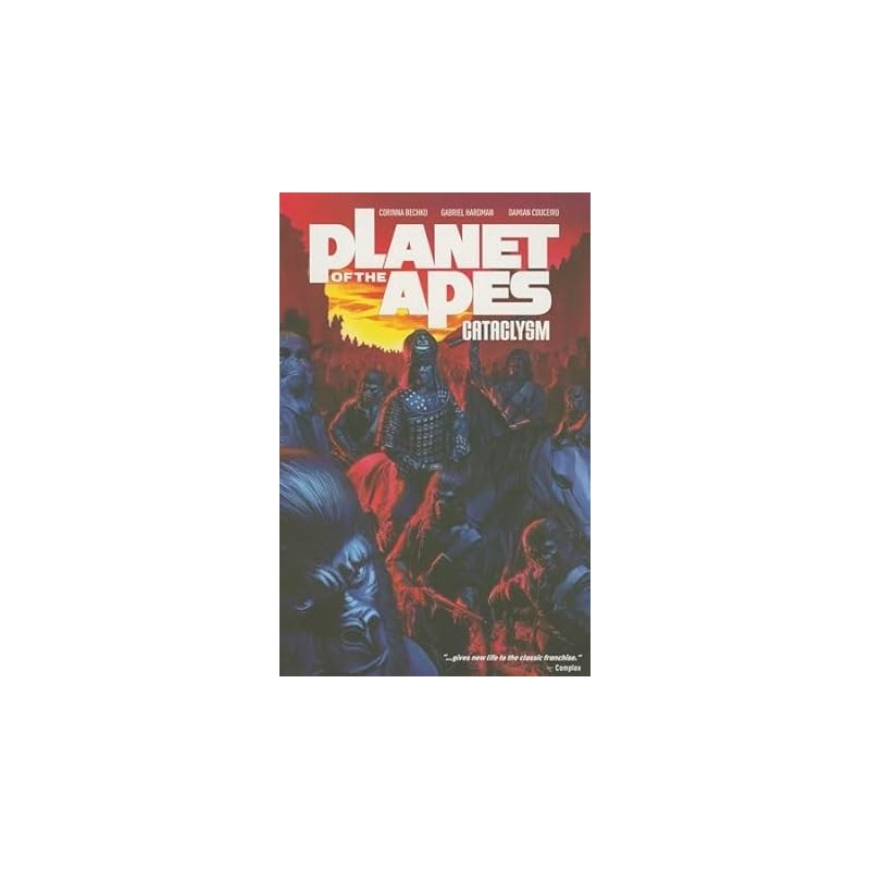Planet of the Apes: Cataclysm Vol. 1
