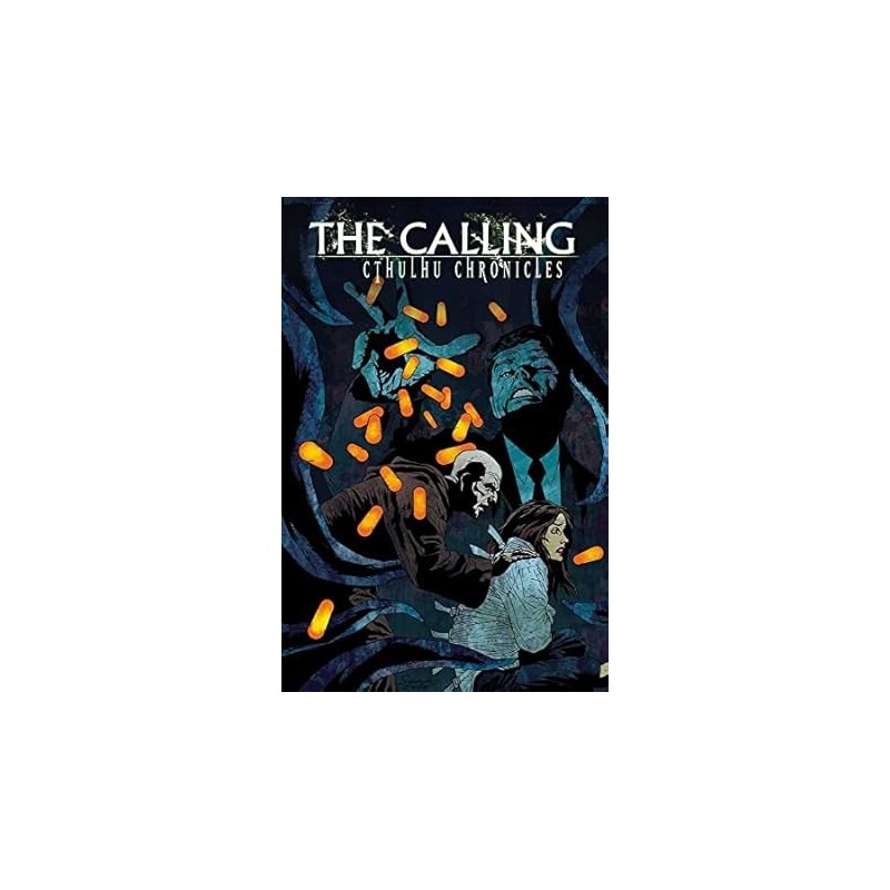The Calling: Cthulhu Chronicles (Cthulhu Tales)