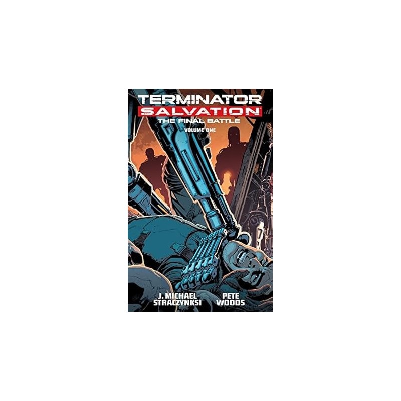 Terminator Salvation: Final Battle Vol 01 + 02 Completa