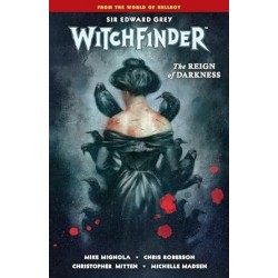 Witchfinder Volume 6: The Reign of Darkness