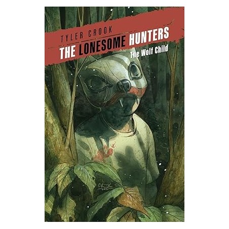 The Lonesome Hunters: The Wolf Child