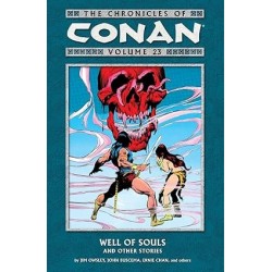 The Chronicles of Conan Volume 23: Well of Souls and Other Stories