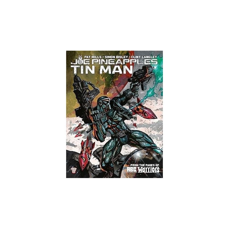 Joe Pineapples: Tin Man (A.B.C. Warriors)