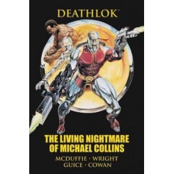 Deathlok: The Living Nightmare Of Michael Collins