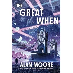 The Great When: A Long London Novel Novelas