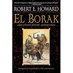 El Borak and Other Desert Adventures Novelas