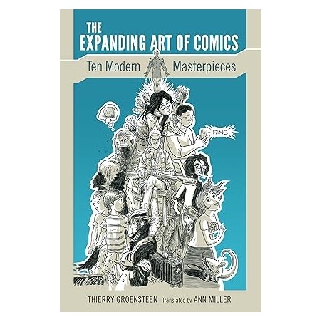 The Expanding Art of Comics: Ten Modern Masterpieces Novelas