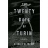 The Twenty Days of Turin: A Novel Novelas