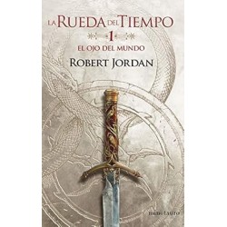 La Rueda del Tiempo nº 01 El ojo del mundo Novelas