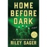 Home Before Dark: A Novel Novelas