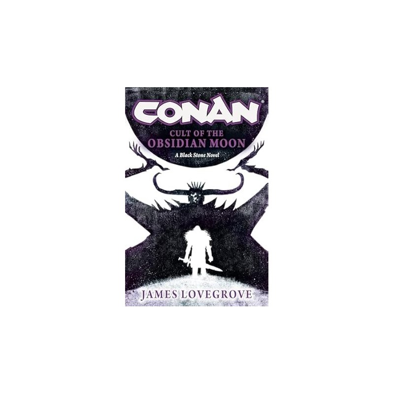 Conan: Cult of the Obsidian Moon Hardcover