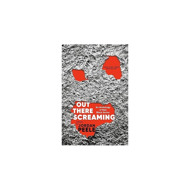 Out There Screaming: An Anthology of New Black Horror Hardcover