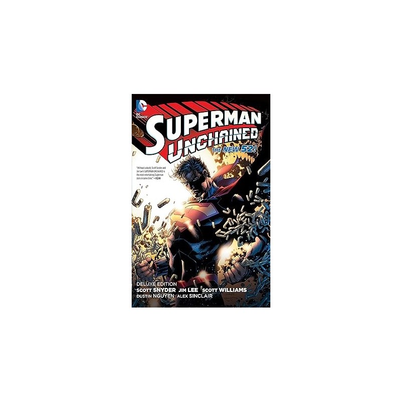 Superman Unchained: Deluxe Edition The New 52