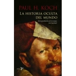 La historia oculta del mundo: de la Prehistoria al Terrorismo Internacional Bronce