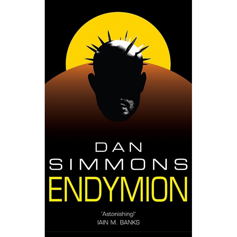 Endymion: Dan Simmons (GOLLANCZ S.F.)