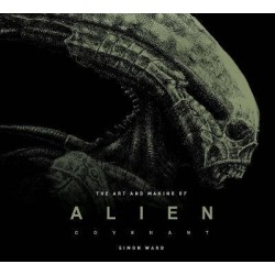 The Art and Making of Alien: Covenant