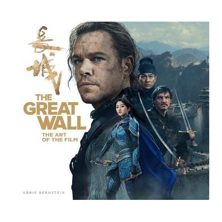 The Great Wall: The Art of the Film
