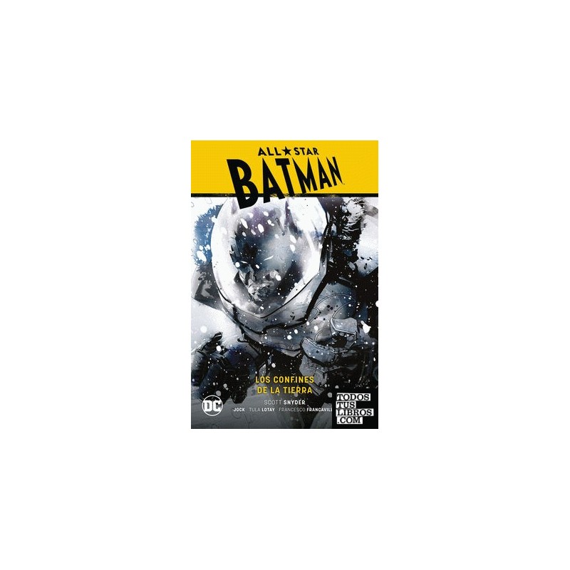 All-Star Batman vol. 02: Los confines de la Tierra
