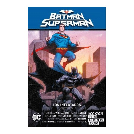 Batman/Superman vol. 01: Los infectados Parte 1 El infierno