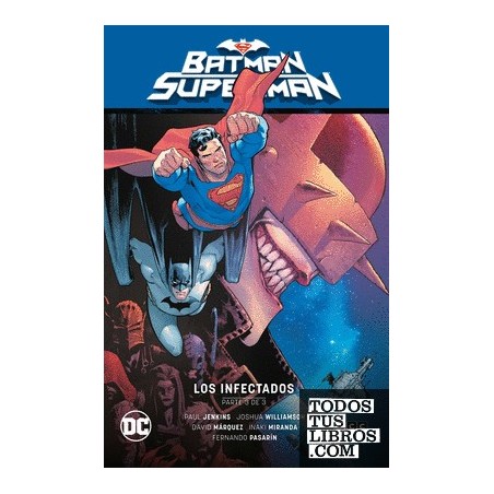 Batman/Superman vol. 03: Los infectados Parte 3 El infierno