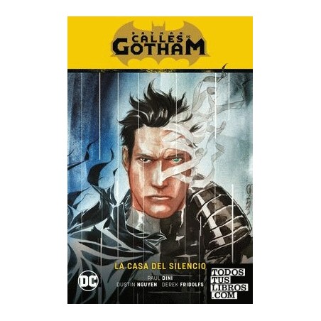 Batman: Calles de Gotham vol. 02 - La casa del silencio