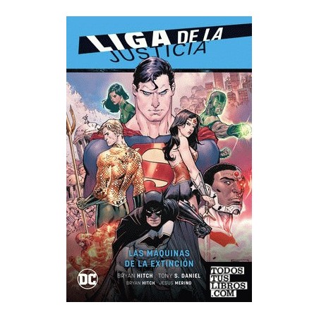 Liga de la Justicia vol. 01: Las máquinas de la extinción