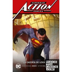 Superman: Action Comics vol. 3 - La cacería de Leviatán