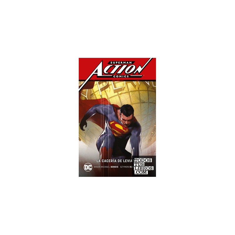 Superman: Action Comics vol. 3 - La cacería de Leviatán