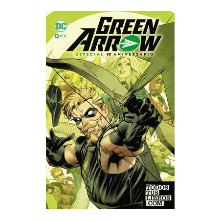 Green Arrow Especial 80 aniversario
