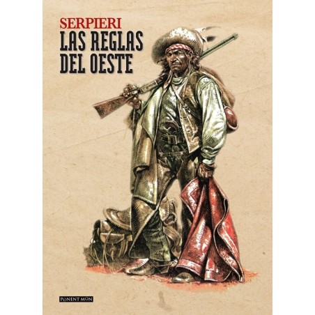 Serpieri: Las reglas del Oeste.