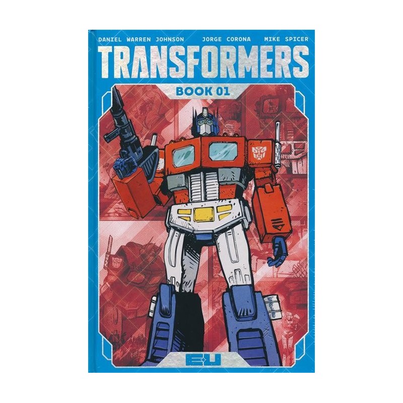 TRANSFORMERS DELUXE HC BOOK 01 JOHNSON & SPICER AUTOBOT