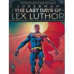 Superman the Last Days of Lex Luthor HC