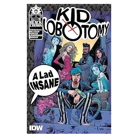 Kid Lobotomy, Vol. 1: A Lad Insane