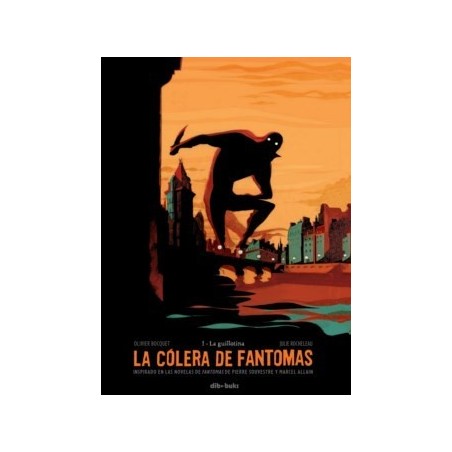 La cólera de Fantomas 1. La guillotina