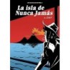 La Isla De Nunca Jamas Viajes De Juan Sin Tierra