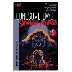 Lonesome Days, Savage Nights: The Manning Files Vol. 1
