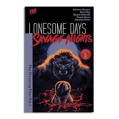 Lonesome Days, Savage Nights: The Manning Files Vol. 1