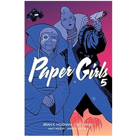 Paper Girls Vol. 5