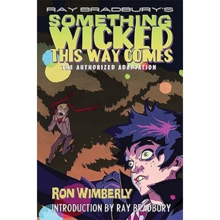 Ray Bradbury's Something Wicked This Way Comes: The Authorized Adaptation