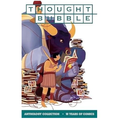 Thought Bubble Anthology Collection: 10 Years Of Comics