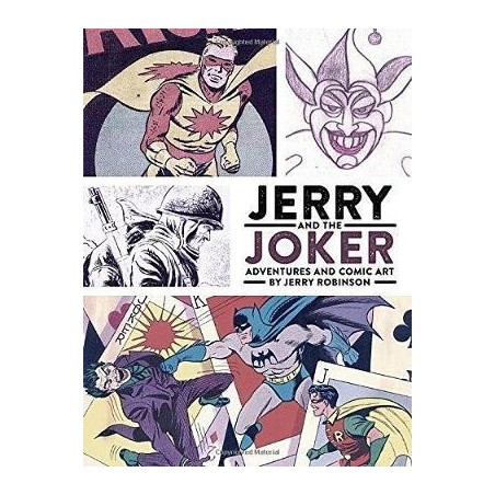 Jerry And The Joker: Adventures And Comic Art