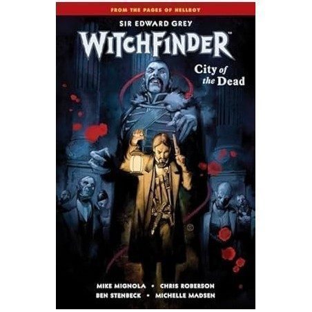 Witchfinder Volume 4: City Of The Dead