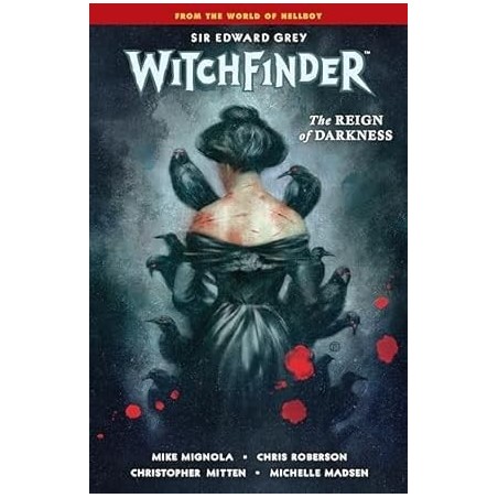 Witchfinder Volume 6: The Reign Of Darkness