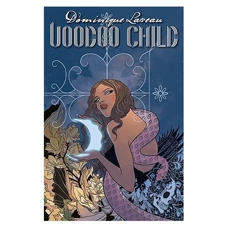 Dominique Laveau: Voodoo Child