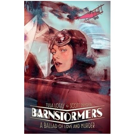 Barnstormers: A Ballad Of Love And Murder